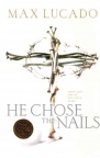 He Chose the Nails